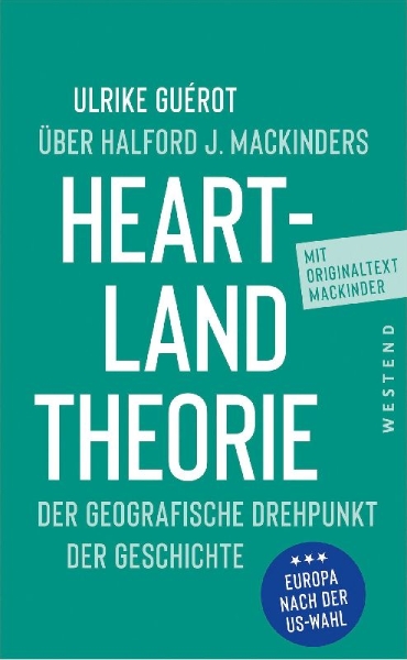 Buchcover und Innenansicht für das Buch: Ulrike Guérot über Halford J. Mackinders Heartland-Theorie