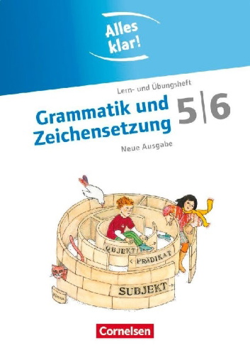 Buchcover und Innenansicht für das Buch: Alles klar! Deutsch. Sekundarstufe I 5./6. Schuljahr. Grammatik und Zeichensetzung