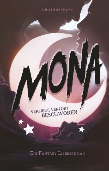 Buchcover und Innenansicht für das Buch: Mona - Verliebt, verlobt, beschworen
