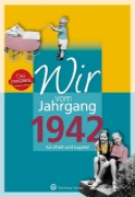 Buchcover und Innenansicht für das Buch: Wir vom Jahrgang 1942 - Kindheit und Jugend