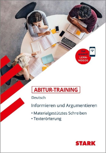 Buchcover und Innenansicht für das Buch: STARK Abitur-Training Deutsch Informieren und Argumentieren: Materialgestütztes Schreiben, Texterörterung