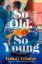 Buchcover und Innenansicht für das Buch: So Old, So Young