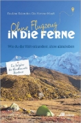 Buchcover und Innenansicht für das Buch: Ohne Flugzeug in die Ferne