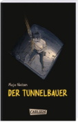Buchcover und Innenansicht für das Buch: Der Tunnelbauer