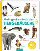 Buchcover und Innenansicht für das Buch: Mein großes Buch der Tiergeräusche