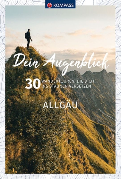 Buchcover und Innenansicht für das Buch: KOMPASS Dein Augenblick Allgäu