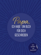 Buchcover und Innenansicht für das Buch: Papa, ich habe ein Buch für dich geschrieben