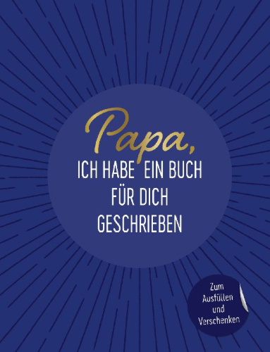 Buchcover und Innenansicht für das Buch: Papa, ich habe ein Buch für dich geschrieben