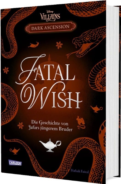 Buchcover und Innenansicht für das Buch: Disney Villains - Dark Ascension 3: FATAL WISH - Die Geschichte von Jafars jüngerem Bruder
