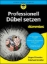 Buchcover und Innenansicht für das Buch: Professionell Dübel setzen für Dummies