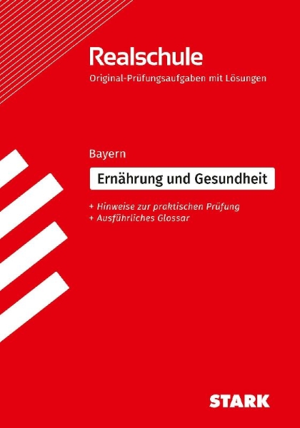 Buchcover und Innenansicht für das Buch: STARK Ernährung und Gesundheit - Realschulabschluss Bayern - Prüfungsvorbereitung