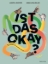 Buchcover und Innenansicht für das Buch: Ist das okay?