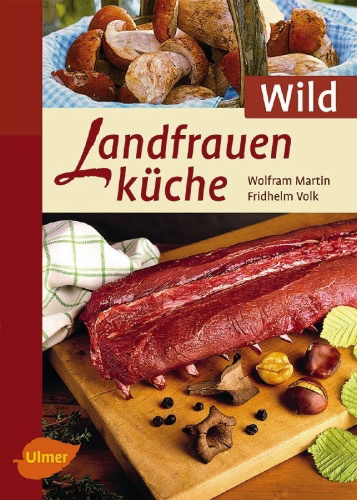 Buchcover und Innenansicht für das Buch: Landfrauenküche Wild