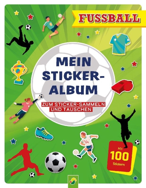 Buchcover und Innenansicht für das Buch: Mein Stickeralbum Fußball mit 100 Stickern