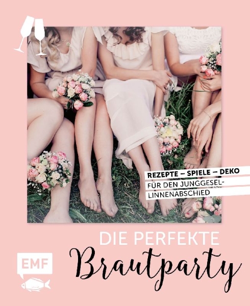 Buchcover und Innenansicht für das Buch: Die perfekte Brautparty