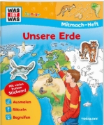 Buchcover und Innenansicht für das Buch: WAS IST WAS Junior Mitmach-Heft Unsere Erde