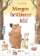 Buchcover und Innenansicht für das Buch: Morgen bestimme ich!
