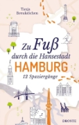 Buchcover und Innenansicht für das Buch: Zu Fuß durch die Hansestadt Hamburg
