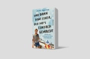 Buchcover und Innenansicht für das Buch: Und dann kam einer, der hat's einfach gemacht