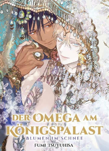 Buchcover und Innenansicht für das Buch: Der Omega am Königspalast: Blumen im Schnee (Der Omega am Königspalast 03)