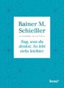 Buchcover und Innenansicht für das Buch: Sag, was du denkst. So lebt sichs leichter