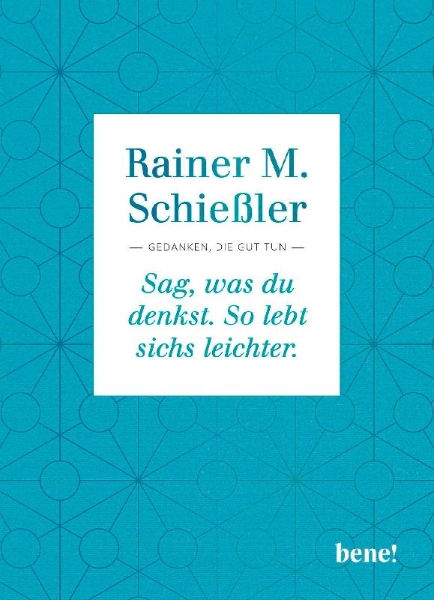 Buchcover und Innenansicht für das Buch: Sag, was du denkst. So lebt sichs leichter