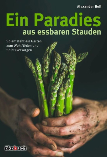 Buchcover und Innenansicht für das Buch: Ein Paradiesgarten aus essbaren Stauden