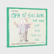 Buchcover und Innenansicht für das Buch: Opa ist foll kuhl der macht fast alles was ich will