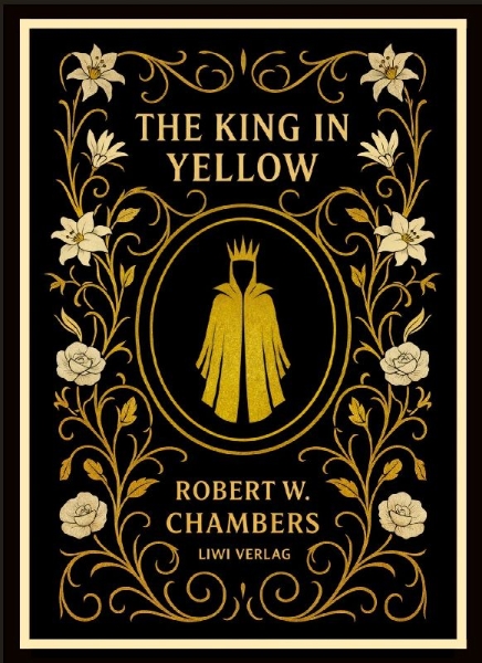 Buchcover und Innenansicht für das Buch: Robert W. Chambers: The King in Yellow (English Edition)