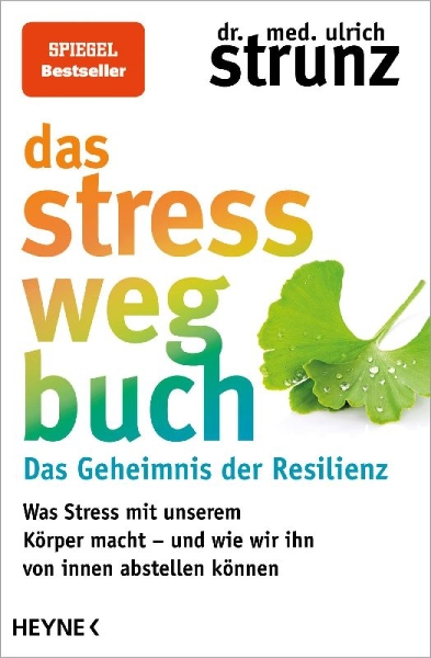Buchcover und Innenansicht für das Buch: Das Stress-weg-Buch - Das Geheimnis der Resilienz