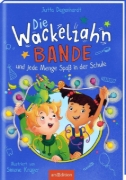 Buchcover und Innenansicht für das Buch: Die Wackelzahn-Bande und jede Menge Spaß in der Schule (Die Wackelzahn-Bande 2)