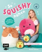 Buchcover und Innenansicht für das Buch: So squishy nähen: Niedliche Plüschtiere in groß und klein für Squishmallow-Fans mit @mommymade