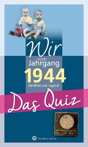 Buchcover und Innenansicht für das Buch: Wir vom Jahrgang 1944 - Das Quiz