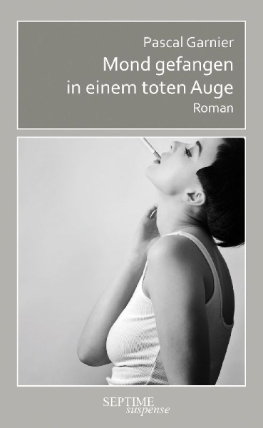 Buchcover und Innenansicht für das Buch: Mond gefangen in einem toten Auge