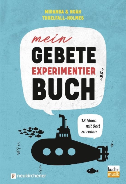 Buchcover und Innenansicht für das Buch: Mein Gebete-Experimentierbuch