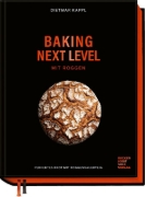 Buchcover und Innenansicht für das Buch: Baking next level mit Roggen