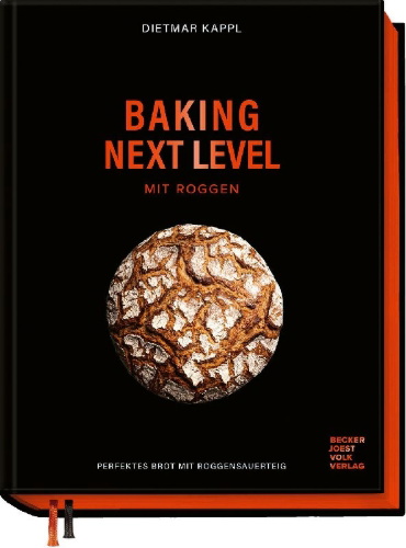 Buchcover und Innenansicht für das Buch: Baking next level mit Roggen