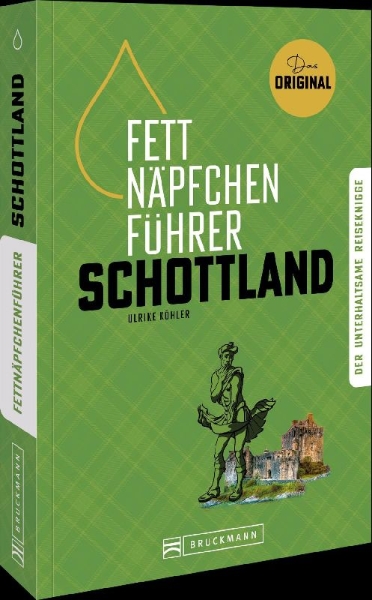 Buchcover und Innenansicht für das Buch: Fettnäpfchenführer Schottland