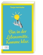 Buchcover und Innenansicht für das Buch: Bin in der Lebensmitte. Komme klar.