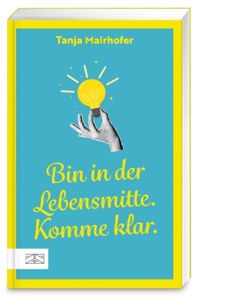 Buchcover und Innenansicht für das Buch: Bin in der Lebensmitte. Komme klar.