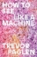 Buchcover und Innenansicht für das Buch: How to See Like a Machine
