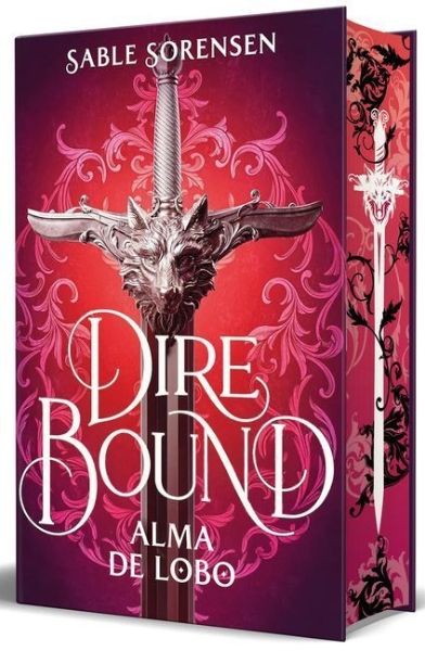 Buchcover und Innenansicht für das Buch: Dire Bound. Alma de Lobo (Edición Con Cantos Pintados) / Dire Bound: Wolf's Soul (Printed Edges Edition)