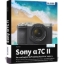 Buchcover und Innenansicht für das Buch: Sony alpha 7C II: Das umfangreiche Praxisbuch zu Ihrer Kamera