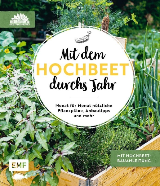 Buchcover und Innenansicht für das Buch: Mit dem Hochbeet durchs Jahr