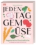 Buchcover und Innenansicht für das Buch: Jeden Tag Gemüse