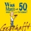 Buchcover und Innenansicht für das Buch: Geschafft! Was Mann mit 50 nicht mehr tun muss!