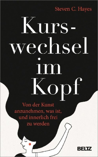 Buchcover und Innenansicht für das Buch: A liberated mind: how to pivot toward what matters