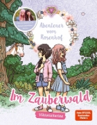 Buchcover und Innenansicht für das Buch: Abenteuer vom Rosenhof. Im Zauberwald