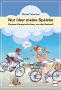 Buchcover und Innenansicht für das Buch: Nur über meine Speiche