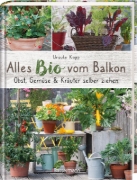 Buchcover und Innenansicht für das Buch: Alles Bio vom Balkon. Obst, Gemüse und Kräuter selber ziehen.